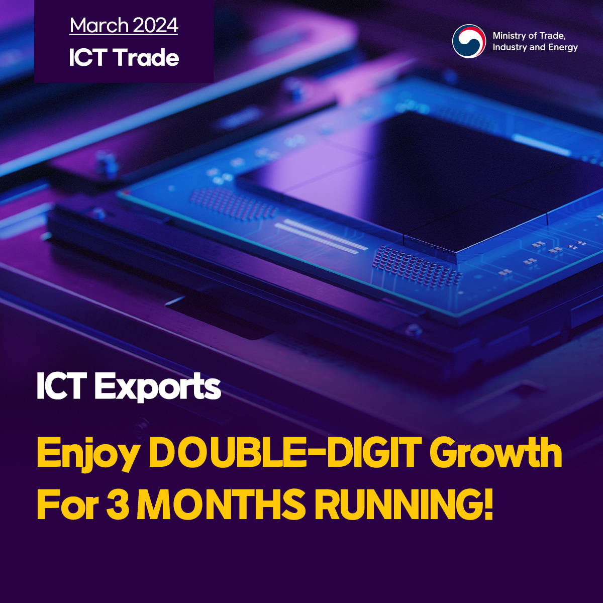 Korea's ICT exports enjoy double-digit growth for 3 months running!