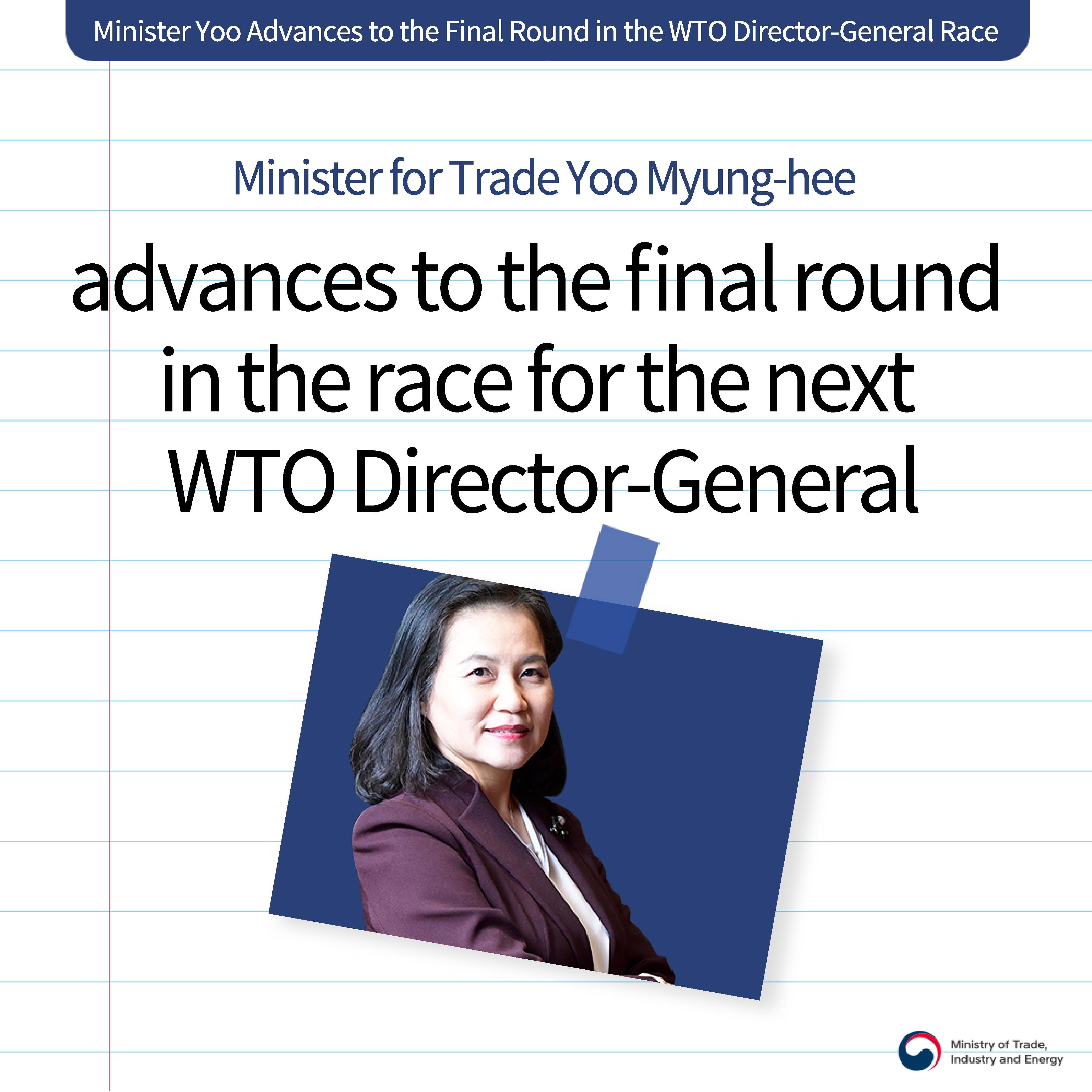 Trade Minister Yoo Myung-hee advances to the final round in the race for the next WTO DG Image 3